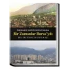 Bir Zamanlar Bursaydı