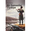 Bir Zamanlar Türkiye