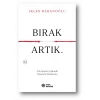 Bırak Artık
