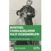 Bireysel Farklılıkların Kilit Düşünürleri