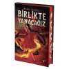 Birlikte Yanacağız (Ciltli)
