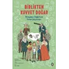 Birlikten Kuvvet Doğar
