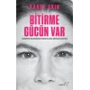 Bitirme Gücün Var