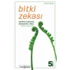 Bitki Zekası - Bitki Zekasının Şaşırtıcı Tarihi ve Bilimi