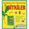 Bitkiler -Şaşırtıcı Fen Projeleri