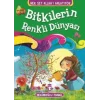 Bitkilerin Renkli Dünyası