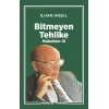 Bitmeyen Tehlike Makaleler III