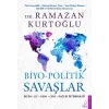 Biyo - Politik Savaşlar