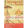 Biyografi Analiz Cilt: 1  Tarih Tarihin İşlevi / Gelecek Geleceğin İnşaası