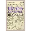 Bizans Devrinde Boğaziçi