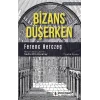 Bizans Düşerken