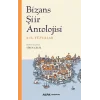 Bizans Şiir Antolojisi