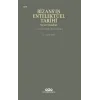Bizansın Entelektüel Tarihi - Seçme Makaleler