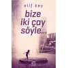 Bize İki Çay Söyle