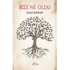 Bize Ne Oldu