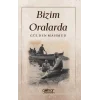 Bizim Oralarda