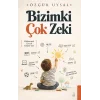 Bizimki Çok Zeki