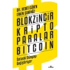 Blokzincir - Kripto Paralar - Bitcoin : Satoshi Dünyayı Değiştiriyor