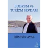 Bodrum ve Turizm Sevdam