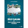 Bölge Planlama ve Türkiye`de Mekansal Planlama Yaklaşımları