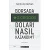 Borsada İki Milyon Doları Nasıl Kazandım?