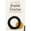 Boşluk Üzerine