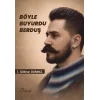Böyle Buyurdu Berduş