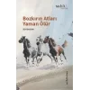 Bozkırın Atları Yaman Ölür