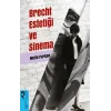 Brecht Estetiği ve Sinema
