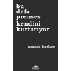 Bu Defa Prenses Kendini Kurtarıyor