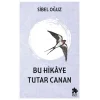 Bu Hikaye Tutar Canan