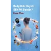 Bu Işıltılı Hayatı Sen mi Seçtin?