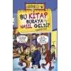 Bu Kitap Buraya Nasıl Geldi?