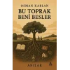 Bu Toprak Beni Besler