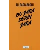Bu Yara Derin Yara