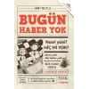 Bugün Haber Yok