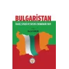 Bulgaristan - İdari Siyasi ve Sosyo Ekonomik Yapı