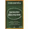 Buradayım Öğretmenim!
