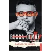 Burda Olmaz