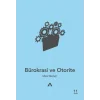 Bürokrasi ve Otorite