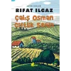 Bütün Eserleri - Çalış Osman Çiftlik Senin