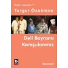Bütün Oyunları 7 - Deli Bayramı / Komşularımız