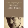 Büyük Ağa Tarık Buğra