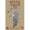 Büyük Aşkım 3