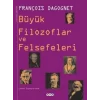 Büyük Filozoflar ve Felsefeleri