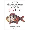Büyük Filozofların Küçük Şeyleri
