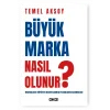 Büyük Marka Nasıl Olunur ?