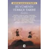 Büyümenin Türkçe Tarihi: Murathan Munganın Seçtikleriyle