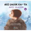 Buz Çocuk Ka-Ya Avcı Oluyor 1