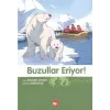 Buzullar Eriyor!